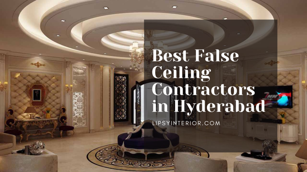 Best False Ceiling Contractors in Hyderabad